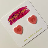 Candy Heart Valentine’s Earrings - I Love You